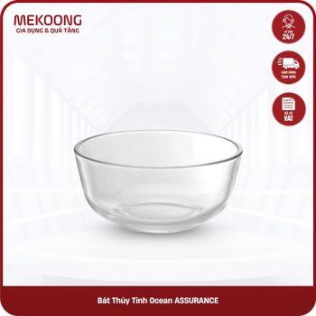 Bát Thủy Tinh Ocean ASSURANCE
