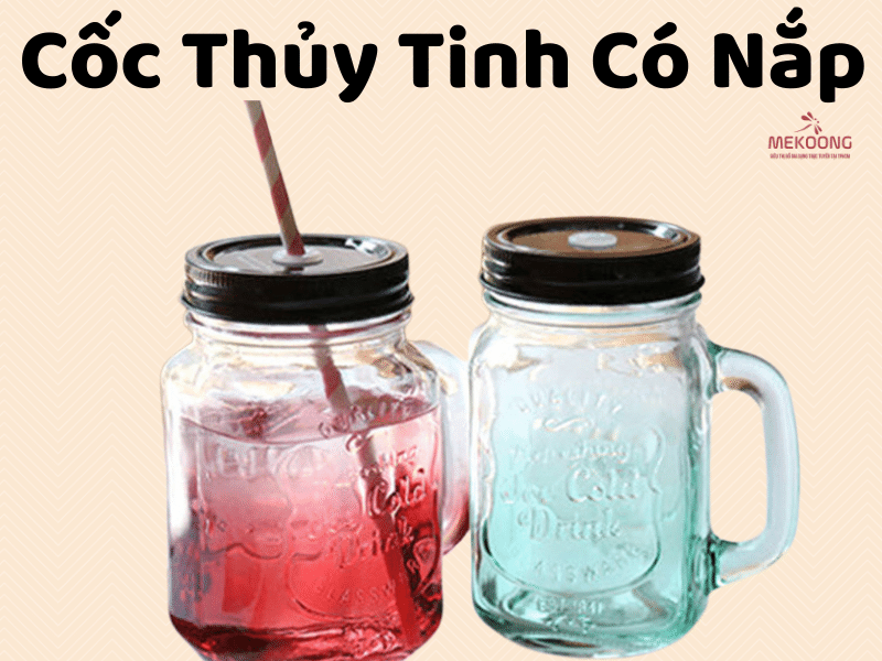 cốc thủy tinh có nắp