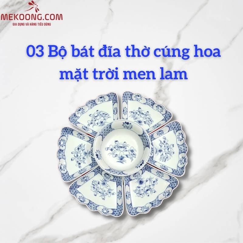 03 Bộ bát đĩa thờ cúng hoa mặt trời men lam