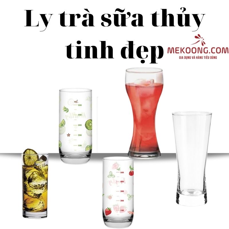 mẫu ly thủy tinh trà sữa đẹp