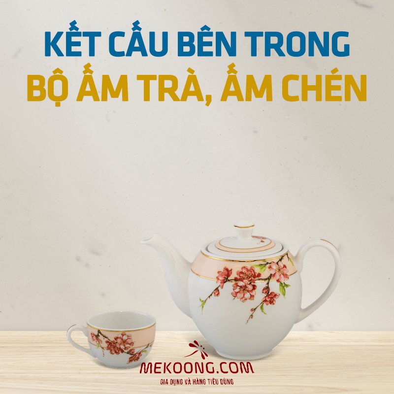 Kết cấu bên trong bộ ấm trà