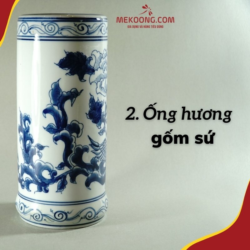 2/ Ống hương gốm sứ 