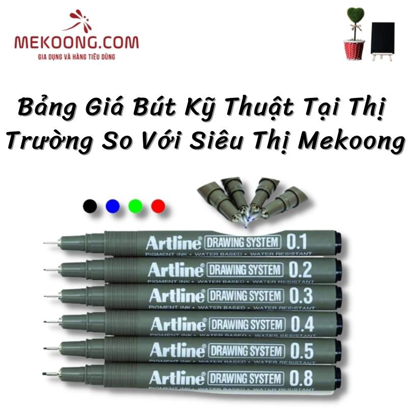 Bảng giá bút kỹ thuật tại thị trường so với siêu thị Mekoong