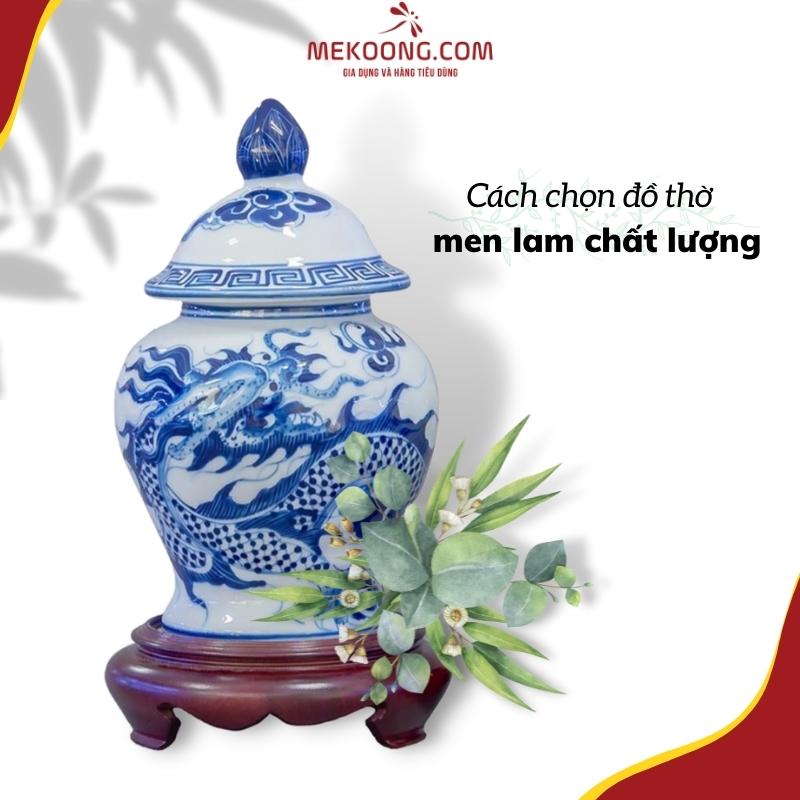 Cách chọn đồ thờ men lam chất lượng