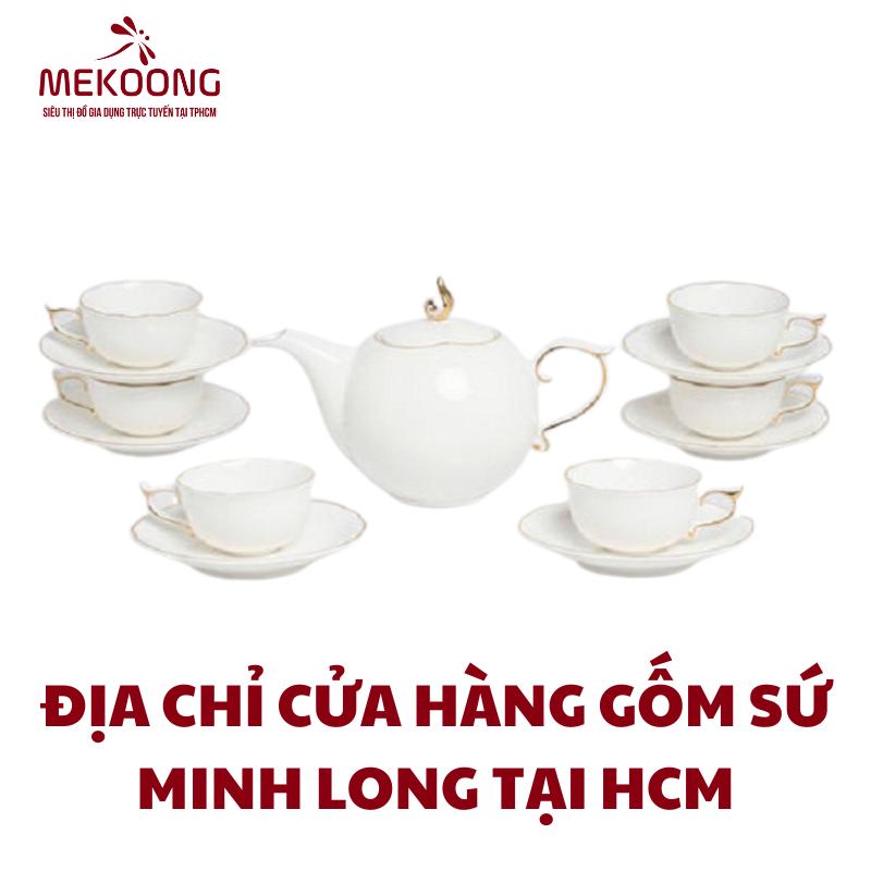 DIA CHI CUA HANG GOM SU MINH LONG TAI HCM– CUA HANG GOM SU CAO CAP MINHLONG MASTER