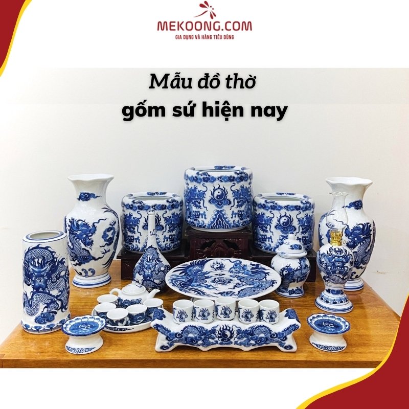 Mẫu đồ thờ gốm sứ hiện nay