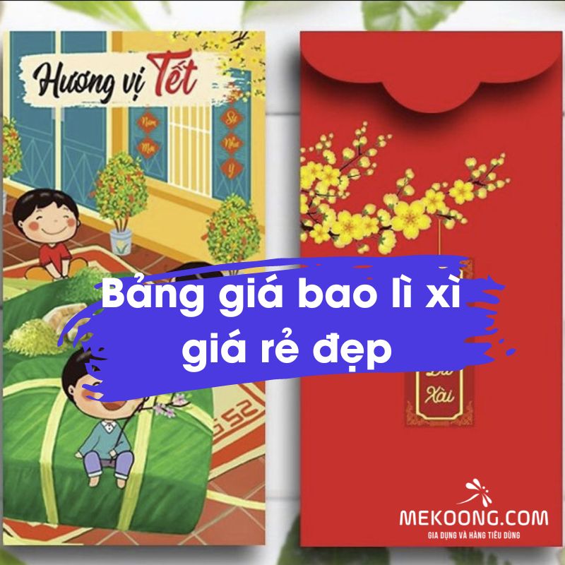 Bảng giá bao lì xì giá rẻ đẹp