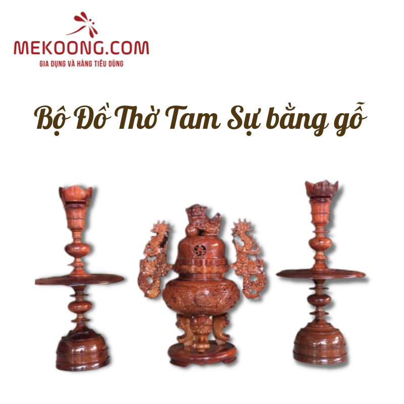 Bộ đồ thờ tam sự bằng gỗ 