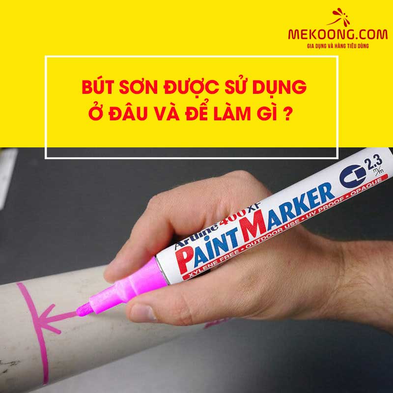 Bút sơn được sử dụng ở đâu và để làm gì ?