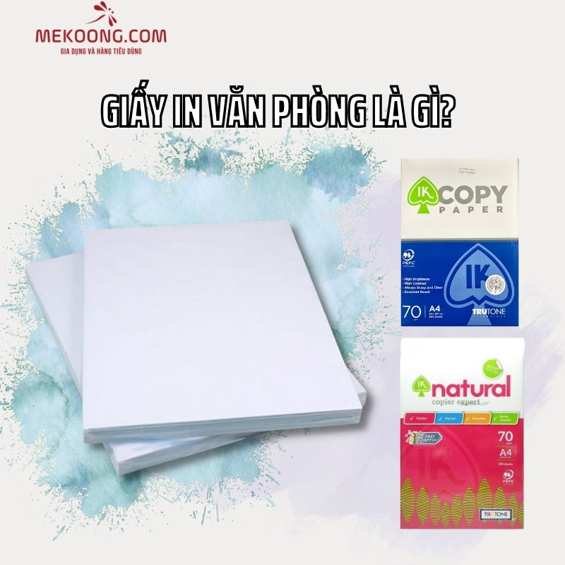 Giấy in văn phòng là gì?