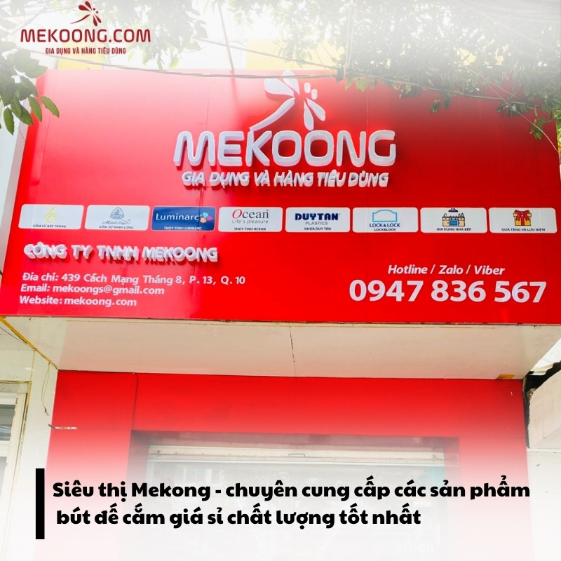 Siêu thị Mekong - chuyên cung cấp các sản phẩm bút đế cắm giá sỉ chất lượng tốt nhất