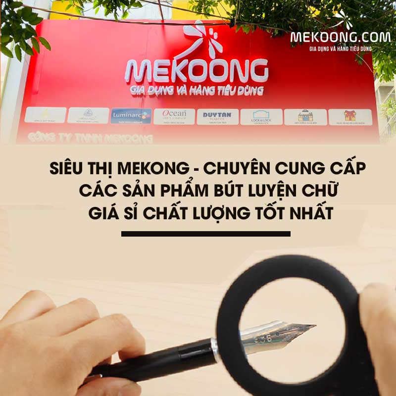 Siêu thị Mekong - chuyên cung cấp các sản phẩm bút luyện chữ giá sỉ chất lượng tốt nhất