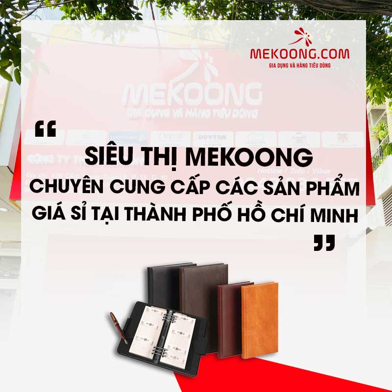 Siêu thị Mekoong - chuyên cung cấp các sản phẩm sổ da cao cấp giá sỉ tại Thành phố Hồ Chí Minh