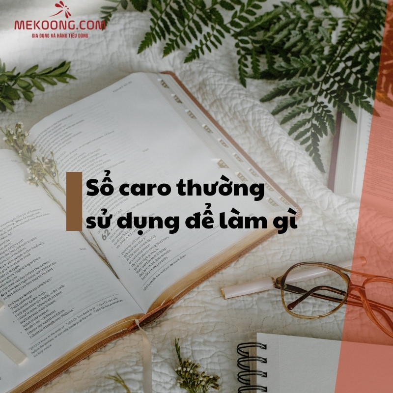 Sổ caro thường sử dụng để làm gì?