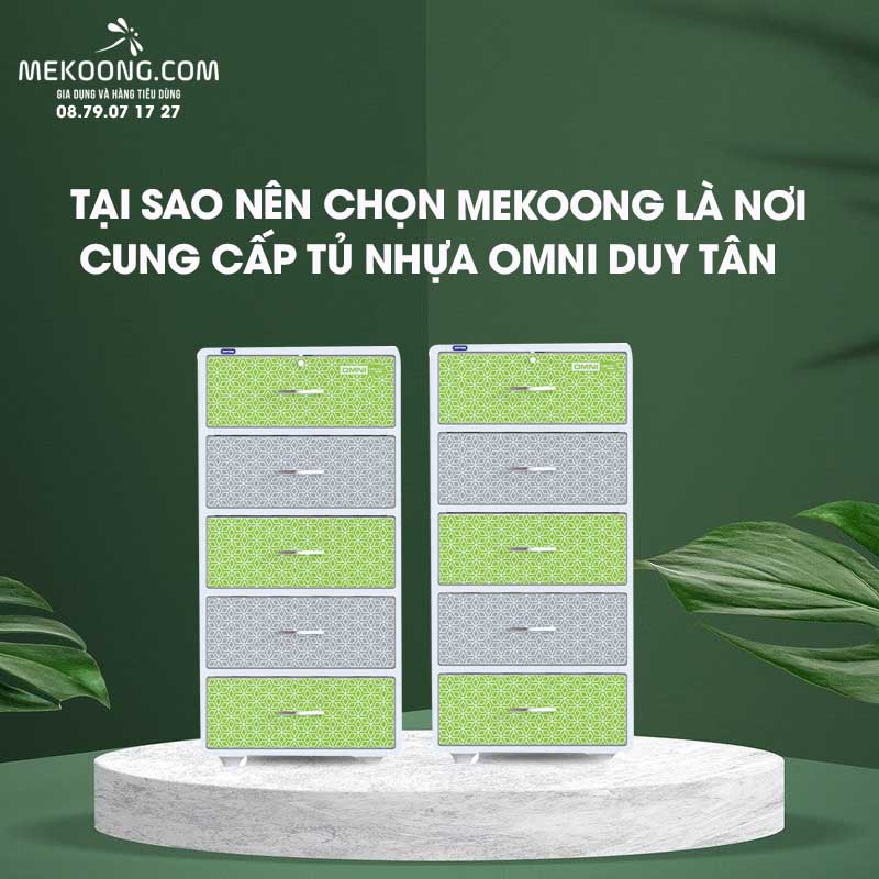 Tại sao nên chọn Mekoong là nơi cung cấp Tủ Nhựa Omni Duy Tân