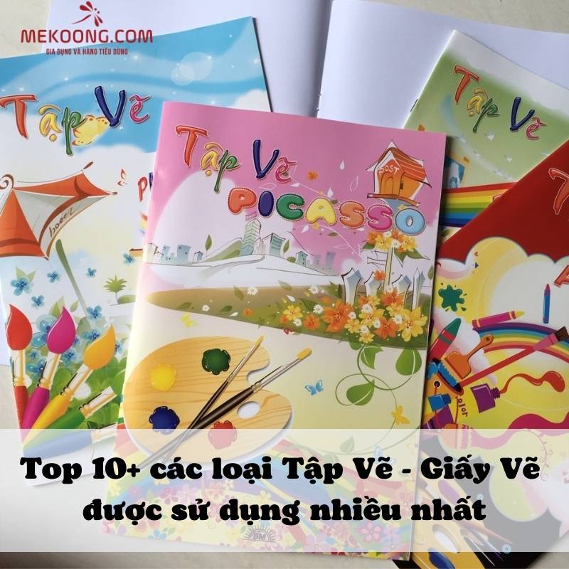 Top 10+ các loại Tập Vẽ - Giấy Vẽ được sử dụng nhiều nhất