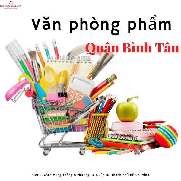 Top 8 công ty văn phòng phẩm quận Bình Tân uy tín giá rẻ