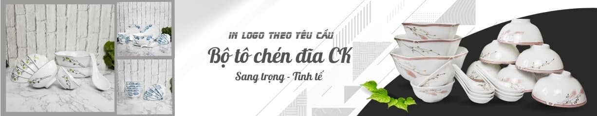 Bộ tô chén đĩa ck banner