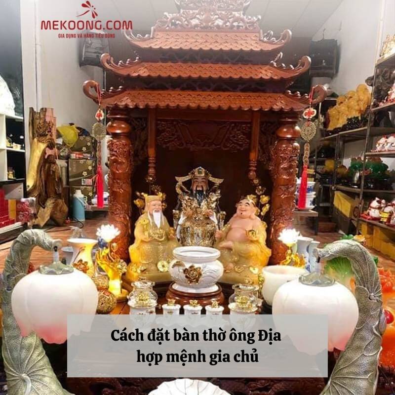 Cách đặt bàn thờ ông Địa hợp mệnh gia chủ: