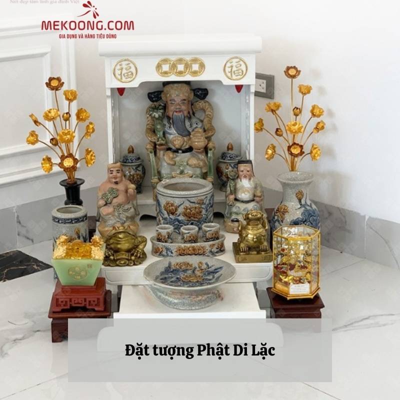 Đặt tượng Phật Di Lặc: