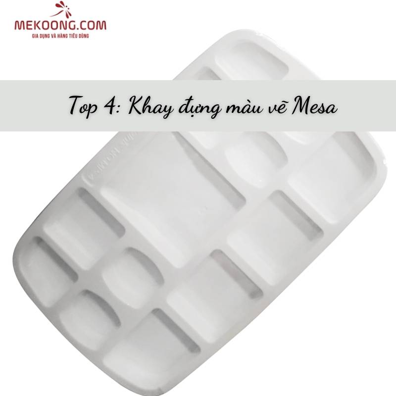 Top 4_ Khay đựng màu vẽ Mesa