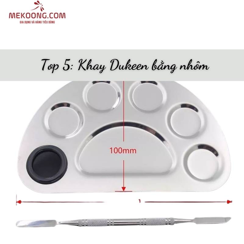 Top 5_ Khay Dukeen bằng nhôm