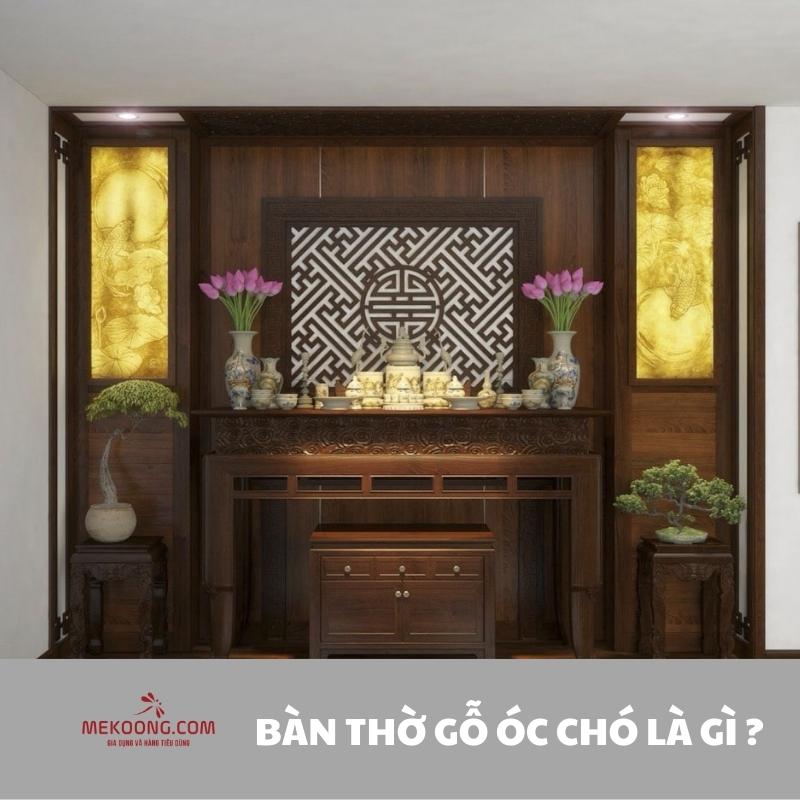 Bàn thờ gỗ óc chó là gì