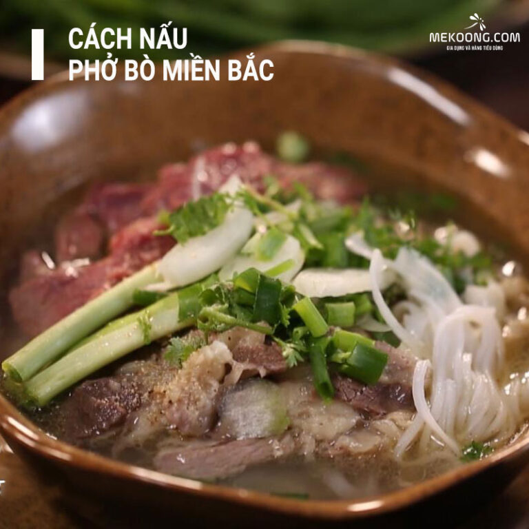 Cách nấu phở bò miền Bắc