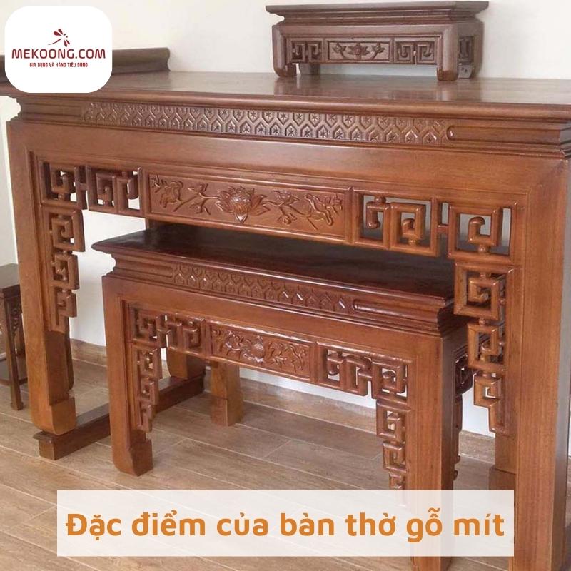 Đặc điểm của bàn thờ gỗ mít