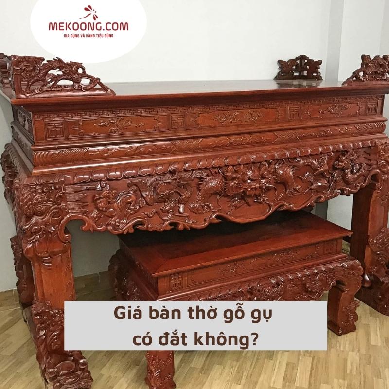 Giá bàn thờ gỗ gụ có đắt không