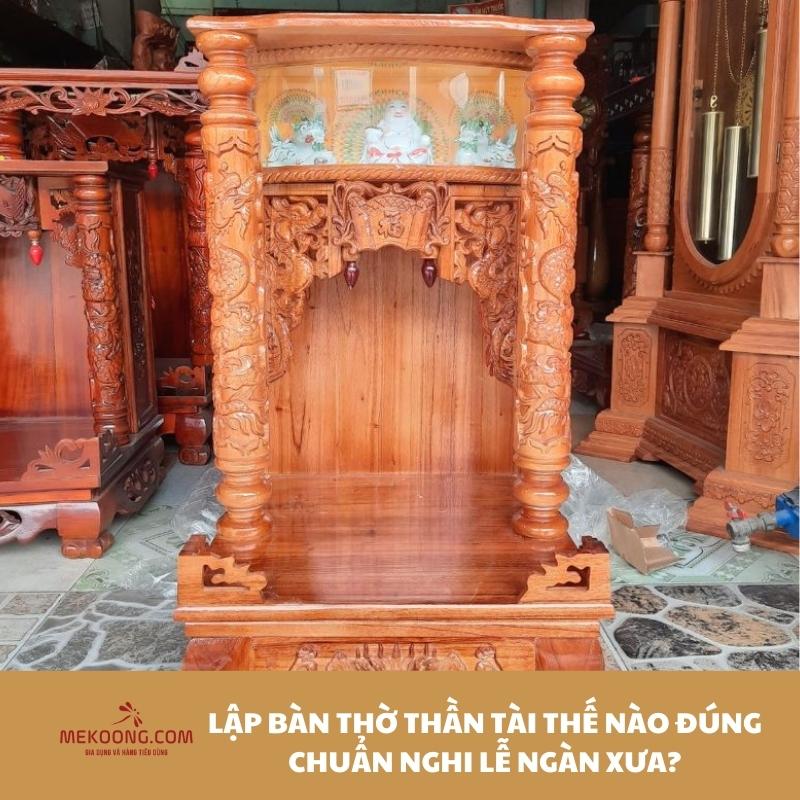 Lập bàn thờ Thần Tài thế nào đúng chuẩn nghi lễ ngàn xưa