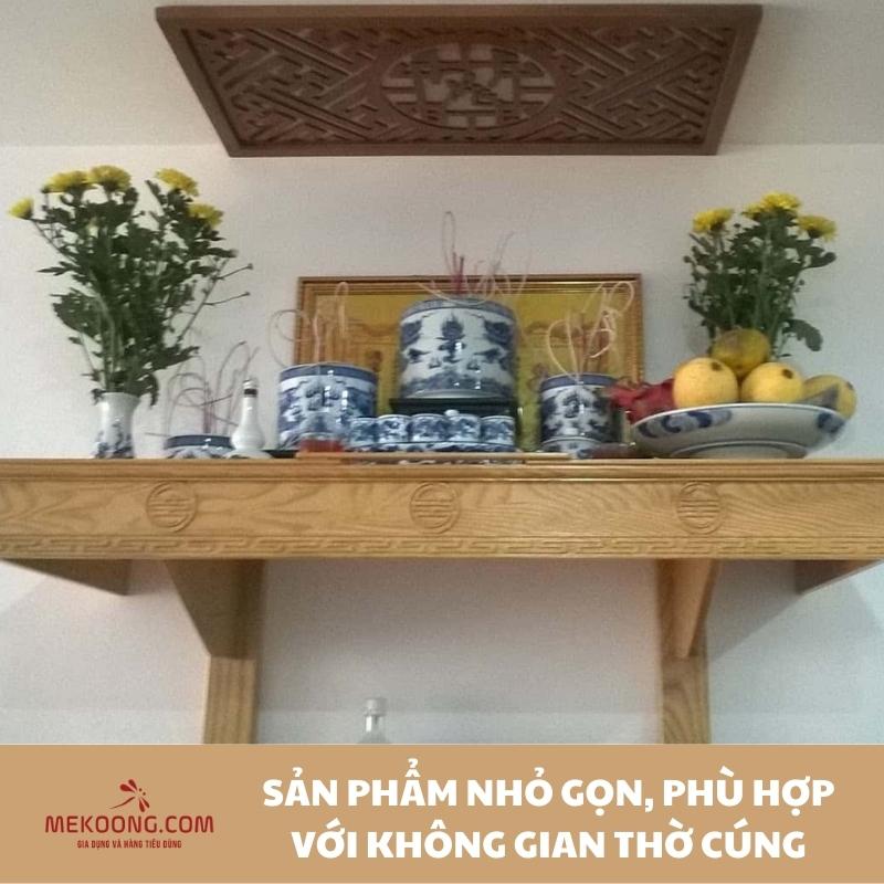 Sản phẩm nhỏ gọn, phù hợp với không gian thờ cúng