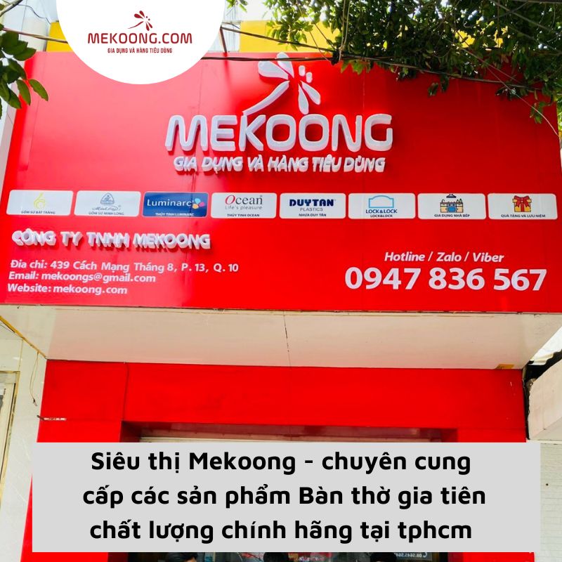 Siêu thị Mekoong - chuyên cung cấp các sản phẩm Bàn thờ gia tiên chất lượng chính hãng tại tphcm