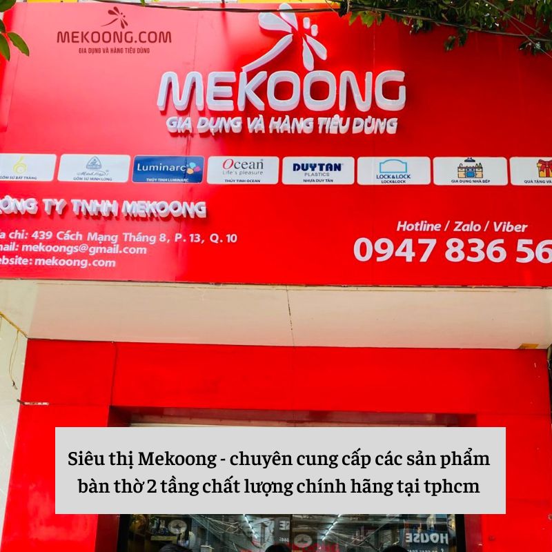 Siêu thị Mekoong - chuyên cung cấp các sản phẩm bàn thờ 2 tầng chất lượng chính hãng tại tphcm