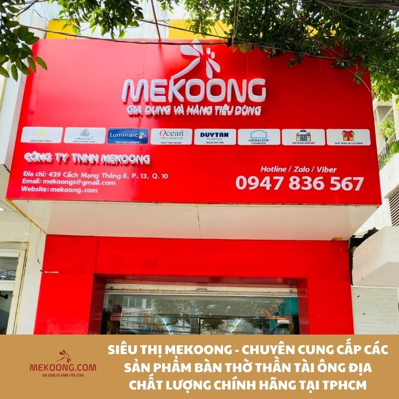 Siêu thị Mekoong - chuyên cung cấp các sản phẩm bàn thờ thần tài ông địa chất lượng chính hãng tại tphcm