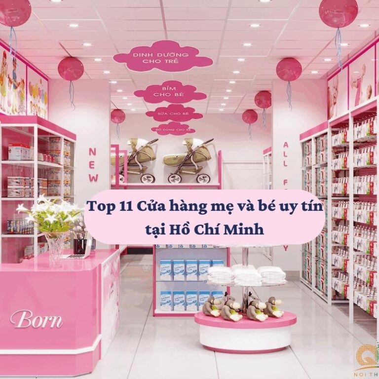 op 11 Cửa hàng shop mẹ và bé uy tín tại Hồ Chí Minh