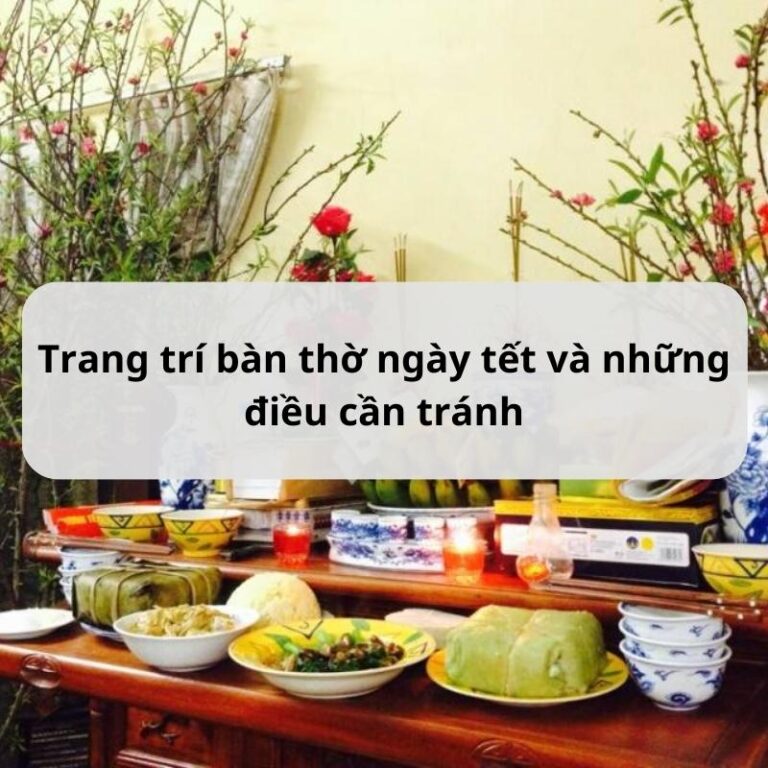Trang trí bàn thờ ngày tết và những điều cần tránh