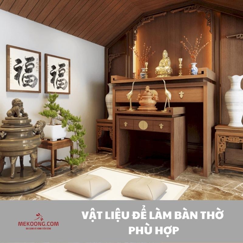 Vật liệu để làm bàn thờ phù hợp