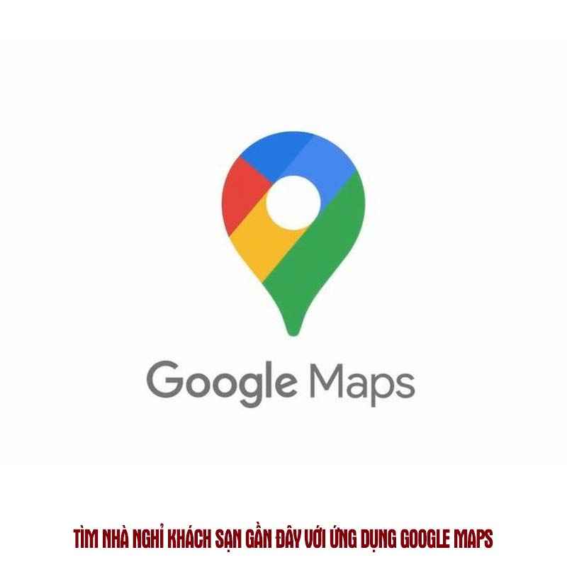 tìm nhà nghỉ gần đây nhất với google map