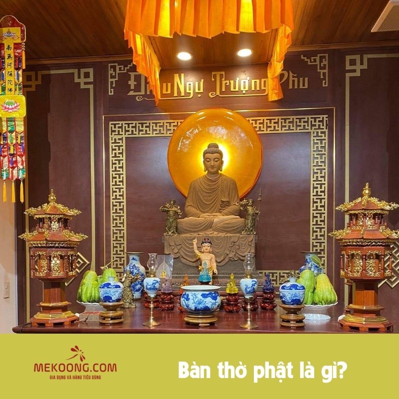 Bàn thờ phật là gì