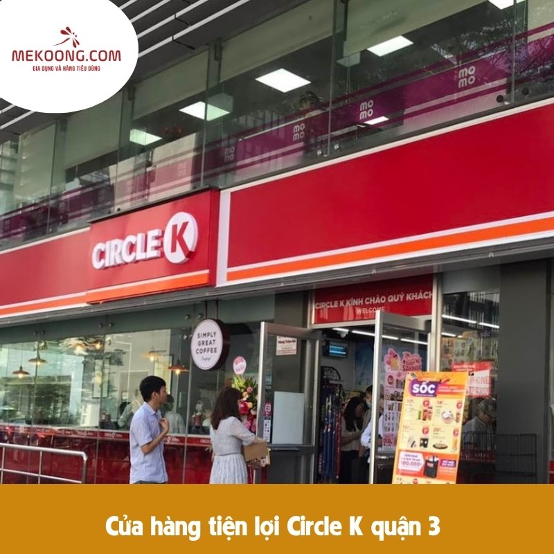 Cửa hàng tiện lợi Circle K quận 3 