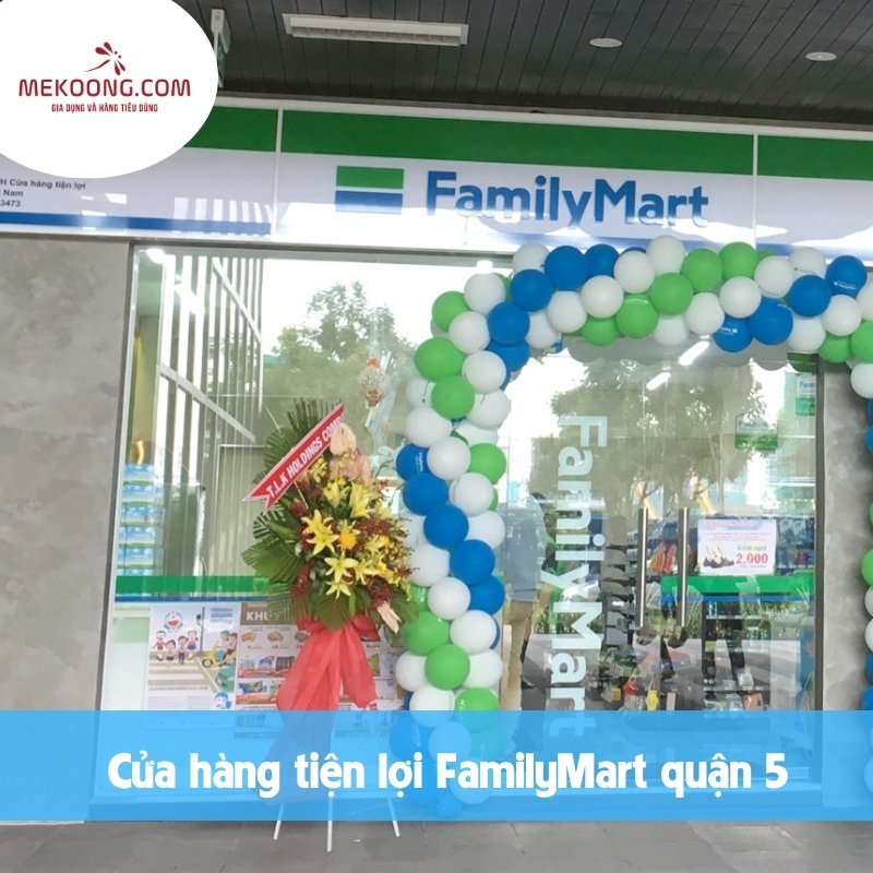 Cửa hàng tiện lợi FamilyMart quận 5