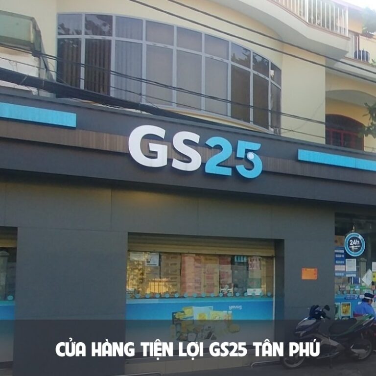 Cửa hàng tiện lợi GS25 Tân Phú