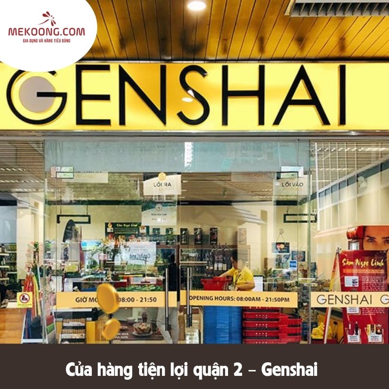 Cửa hàng tiện lợi quận 2 - Genshai 