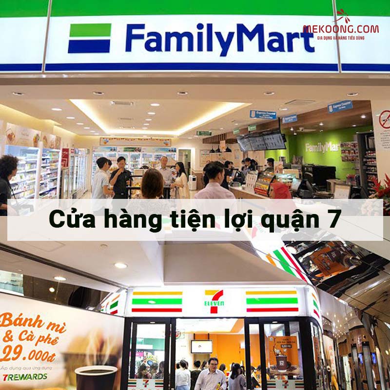 Cửa hàng tiện lợi quận 7