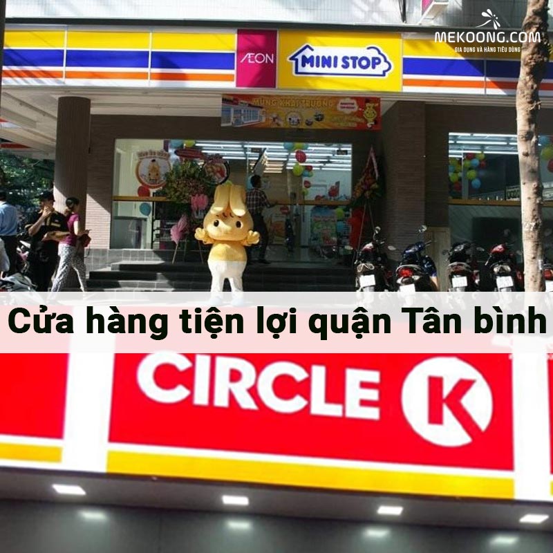 Cửa hàng tiện lợi quận Tân bình