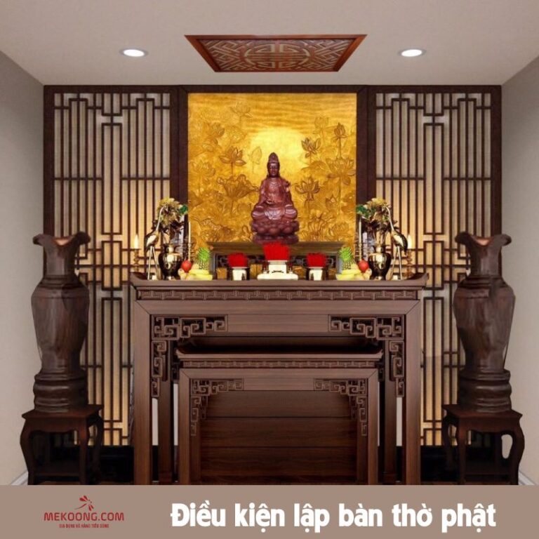 Cách trang trí bàn thờ Phật: Sắp xếp và bài trí không gian thờ tự tôn kính
