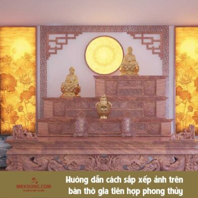 Hướng dẫn cách sắp xếp ảnh trên bàn thờ gia tiên hợp phong thủy