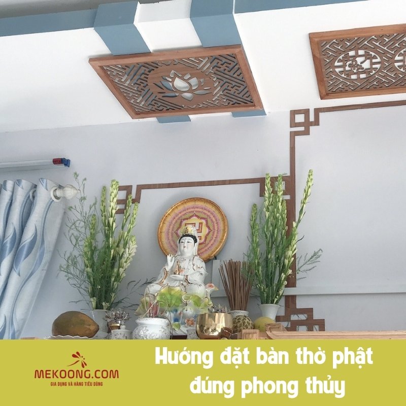 Hướng đặt bàn thờ phật đúng phong thủy