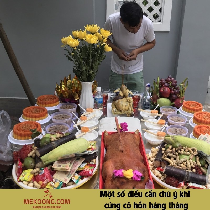 Một số điều cần chú ý khi cúng cô hồn hàng tháng Một số điều cần chú ý khi cúng cô hồn hàng tháng